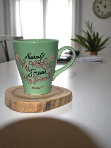 “Always My Mother, Forever My Friend” Handmade Mother’s Day Mug